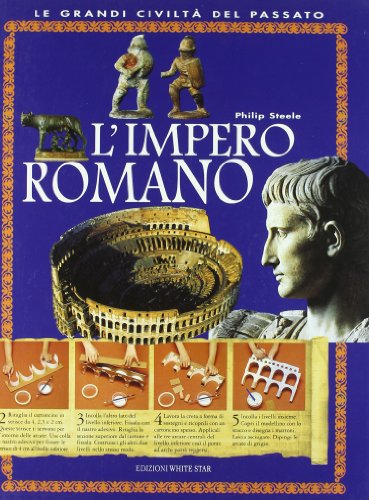 L'impero romano. Ediz. illustrata L'impero romano. Ediz. illustrata