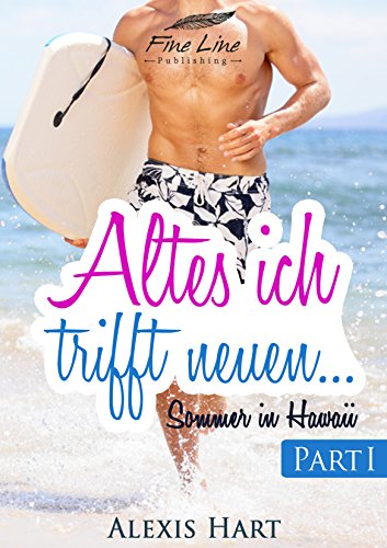Download Altes ich trifft neuen... Teil I: Erotischer Liebesroman