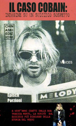 Download Il caso Cobain. Indagine su un suicidio sospetto