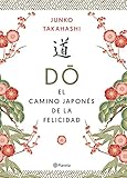  Do. El camino japonés de la felicidad (Spanish Edition)