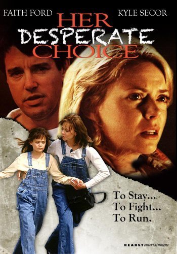 Preisvergleich Produktbild Her Desperate Choice by Faith Ford