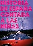  Historia de Españ–a contada a las ni–ñas (La principal)