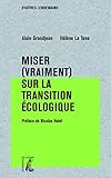 Image de Miser (vraiment) sur la transition écologique