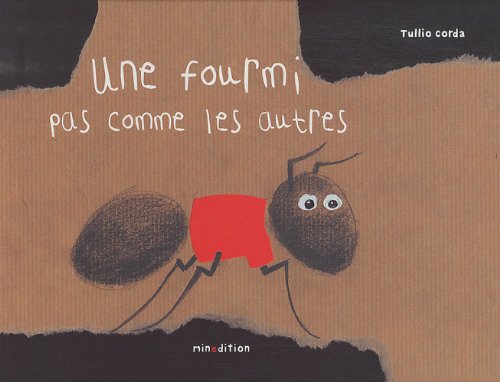 UNE FOURMI PAS COMME LES AUTRES