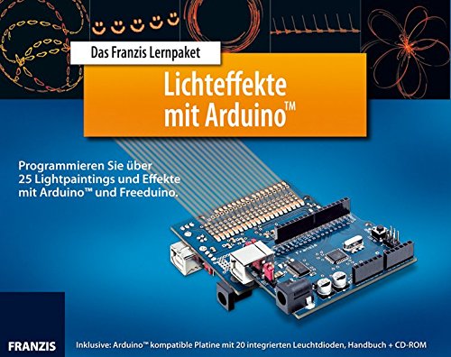 Download Das Franzis Lernpaket Lichteffekte mit Arduino™: Programmieren Sie über 25 Lightpaintings und Effekte mit Arduino™ und Freeduino (Elektronik Lernpaket) Download Das Franzis Lernpaket Lichteffekte mit Arduino™: Programmieren Sie über 25 Lightpaintings und Effekte mit Arduino™ und Freeduino (Elektronik Lernpaket)