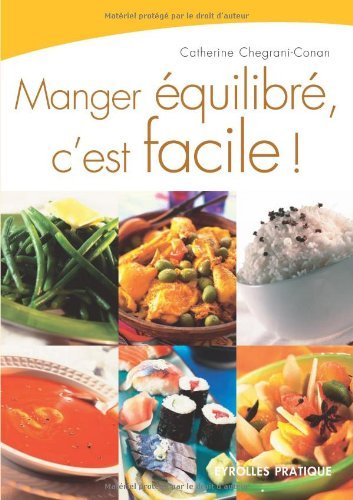 couverture de : Manger &eacute;quilibr&eacute;, c'est facile !