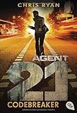 Agent 21 - Codebreaker (Die Agent 21-Reihe, Band 3) by Chris Ryan, Tanja Ohlsen