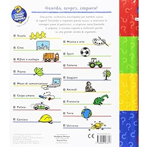 La mia grande enciclopedia. Guarda, scopri, impara