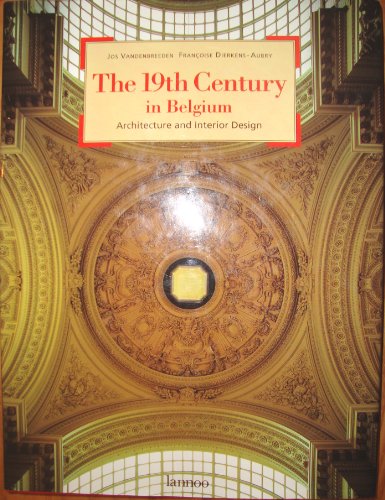 The 19th Century In Belgium Architecture And Interior Design Pdf