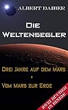 Image de Die Weltensegler: „Drei Jahre auf dem Mars“ und „Vom Mars zur Erde“
