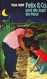 Cover zum Buch Felix & Co und die Jagd im Moor