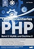 Objektorientiertes PHP (Band 2): MySQL und Doctrine 2 by