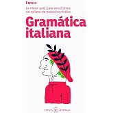 Gram&aacute;tica italiana: La mejor gu&iacute;a para estudiantes de italiano de todos los niveles (Espasa Idiomas)