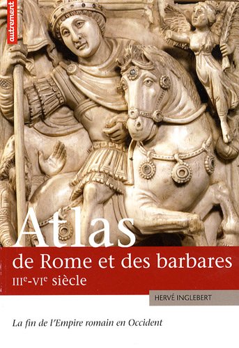 couverture de : Atlas de Rome et des barbares