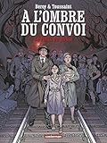 A l'ombre du convoi, Tome 1 : Le Poids du passé by José Maria Beroy, Kid Toussaint