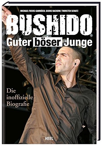 Download Bushido - Guter böser Junge: Die inoffizielle Biografie Download Bushido - Guter böser Junge: Die inoffizielle Biografie