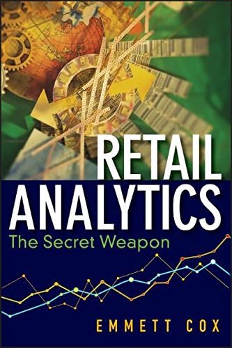 Retail Analytics: The Secret Weapon: 45 (Wiley and SAS Business Series)
