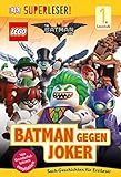 SUPERLESER! The LEGO® Batman Movie. Batman gegen Joker: 1. Lesestufe Sach-Geschichten für Leseanfänger by 