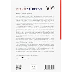 50 años del Vicente Calderón/ 50 Years of the Vicente Calderón: La Historia De Una Pasión En Rojo Y Blanco