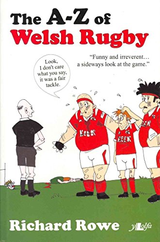 [The A-Z of Welsh Rugby] (By: Richard Rowe) [published: December, 2007] francais