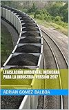 Image de Legislación Ambiental Mexicana para la Industria. Versión 2017