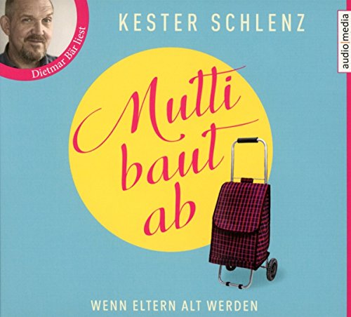 Download Mutti baut ab. Wenn Eltern alt werden Download Mutti baut ab. Wenn Eltern alt werden