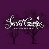 Just The Two Of Us by Secret Garden (2014-08-03) - Secret Garden