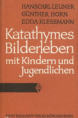 Download Katathymes Bilderleben mit Kindern und Jugendlichen Download Katathymes Bilderleben mit Kindern und Jugendlichen