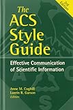 The ACS Style Guide: Effective Communication of Scientific Information (An American Chemical Society Publication) by