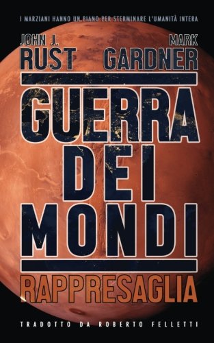 Guerra dei Mondi: Rappresaglia Guerra dei Mondi: Rappresaglia