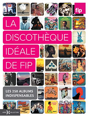 Télécharger La discothèque idéale de Fip PDF Ebook En Ligne