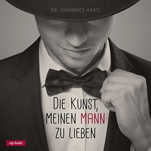 Die Kunst, meinen Mann zu lieben