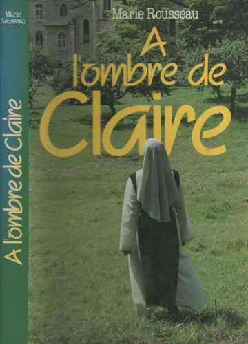 couverture de : A l'ombre de Claire