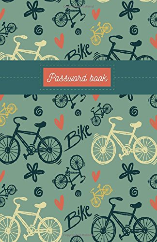 Password Book: Bike (Cover )Password Book Security & Encryption / Internet Password Logbook / Keeper notebook Password Book: Bike (Cover )Password Book Security & Encryption / Internet Password Logbook / Keeper notebook