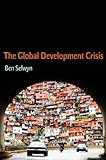 The Global Development Crisis by Benjamin Selwyn