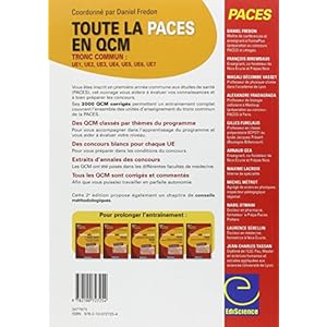 Toute la PACES en QCM - Tronc commun : UE1, UE2, UE3, UE4, UE5, UE6, UE7 Livre en Ligne Toute la PACES en QCM - Tronc commun : UE1, UE2, UE3, UE4, UE5, UE6, UE7 Livre en Ligne - Telecharger Ebook