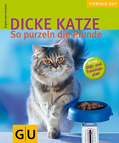 Download Dicke Katze: So purzeln die Pfunde (GU Tierisch gut)