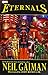 Eternals by Neil Gaiman by 