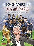 Deschamps 1er, Roi des Bleus : A la conquête de la 2e étoile