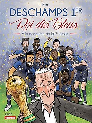 Deschamps 1er, Roi des Bleus : A la conquête de la 2e étoile
