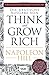 Think and Grow Rich - Deutsche Ausgabe: Die ungekürzte und unveränderte Originalausgabe von Denke nach und werde reich von 1937 by 