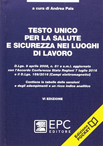 Testo unico per la salute e sicurezza nei luoghi di lavoro libro