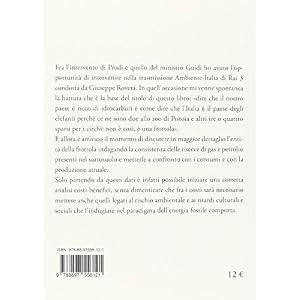 Il paese degli elefanti. Miti e realtà sulle riserve italiane di idrocarburi