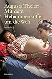 Image de Augusta Theler – Mit dem Hebammenkoffer um die Welt