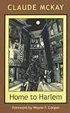 Home to Harlem (The Northeastern Library of Black Literature)