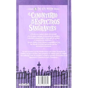 El Cementerio De Los Espectros Sangrantes / The spectrum bleeding Cemetery
