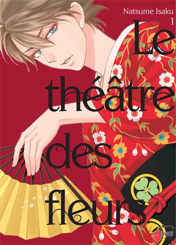 Le théâtre des fleurs — Tome 1