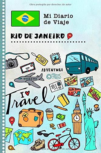Rio de Janeiro Diario de Viaje: Libro de Registro de Viajes Guiado Infantil - Cuaderno de Recuerdos de Actividades en Vacaciones para Escribir, Dibujar, Afirmaciones de Gratitud para Niños y Niñas