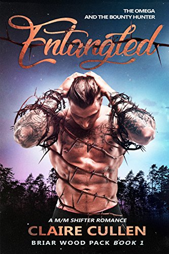 Entangled: The Omega and the Bounty Hunter (Briar Wood Pack Book 1) (English Edition) Entangled: The Omega and the Bounty Hunter (Briar Wood Pack Book 1) (English Edition)