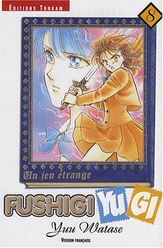 Fushigi Yugi — Tome 8